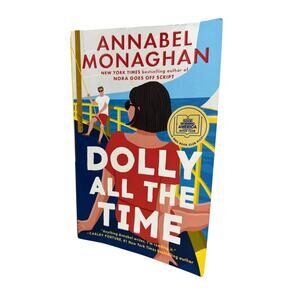 Dolly All the Time: a GMA Book Club Pick by Annabel Monaghan Paperback